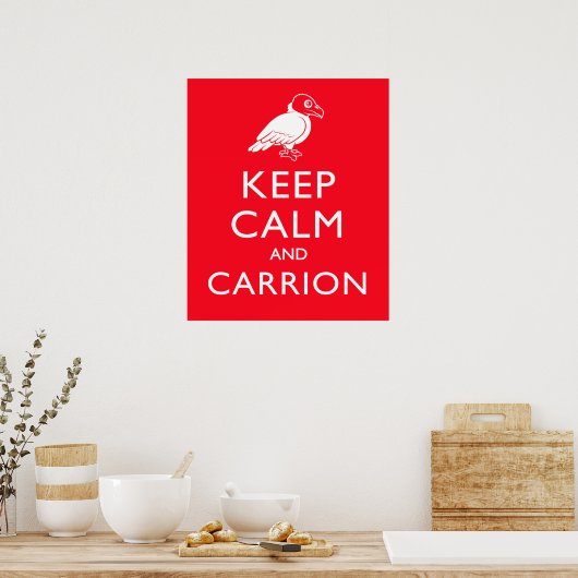 Behalt Calm und Carrion Poster (Küche)