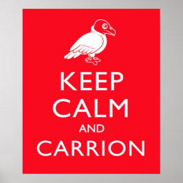 Behalt Calm und Carrion Poster