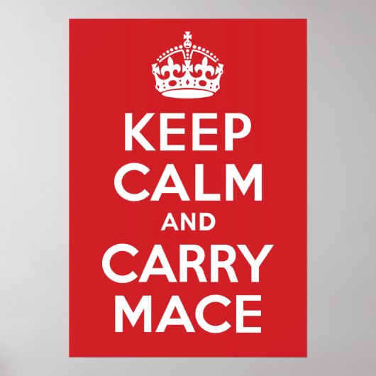 Behalt Calm und Carry Mace Poster (Vorne)