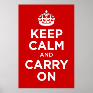 Behalt Calm und Carry on Poster