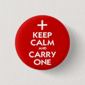 Behalt Calm und Carry One Button (Vorderseite)