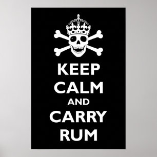 Behalt Calm und Carry Rum Poster