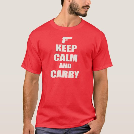 Behalt Calm und Carry T-Shirt (Vorderseite)