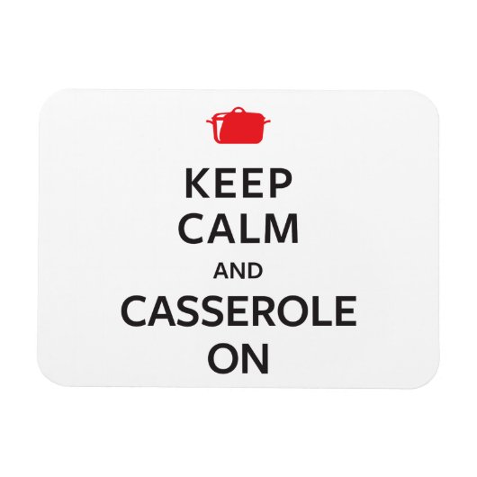 Behalt Calm und Casserole on Magnet (Horizontal)