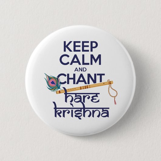 Behalt Calm und Chant Hare Krishna Mantra Gesang Button (Vorderseite)