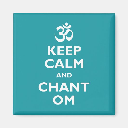 Behalt Calm und Chant Om Magnet (Vorne)