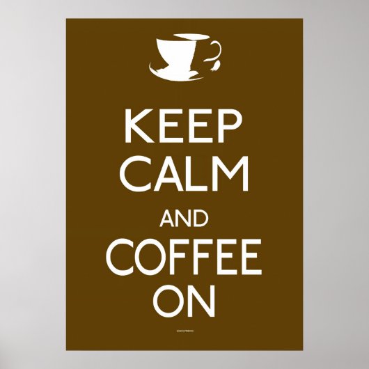 Behalt Calm und Coffee On - Poster (Vorne)