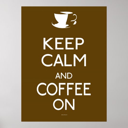 Behalt Calm und Coffee On - Poster (Vorne)