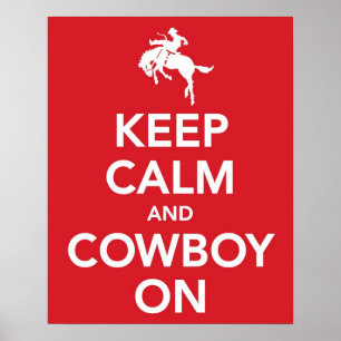 Behalt Calm und Cowboy on Poster