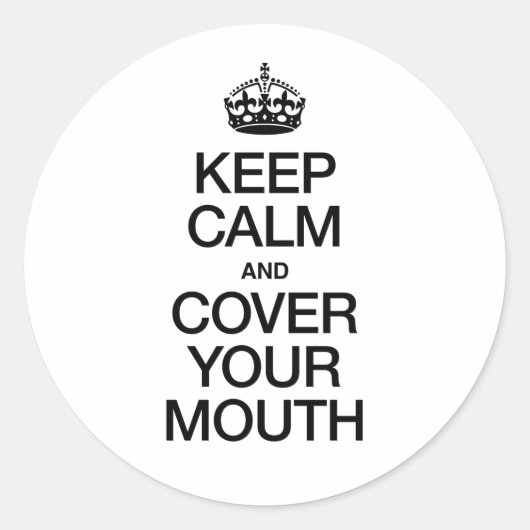 BEHALT CALM UND DEINE MUTTER RUNDER AUFKLEBER (Vorderseite)