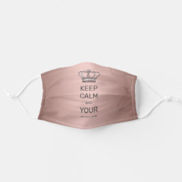 Behalt Calm und Deine Text Royal Crown Imitats Ros Mund-Nasen-Maske Aus Stoff