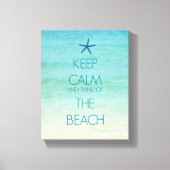 BEHALT CALM UND DENKE AM STRAND LEINWANDDRUCK (Vorderseite)