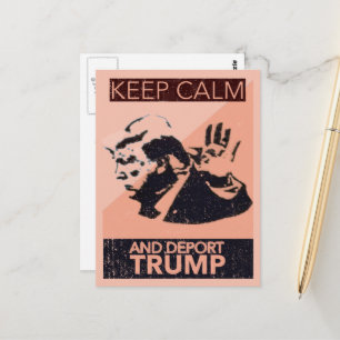Behalt Calm und Deport Trump Postkarte