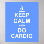 Behalt Calm und Do Cardio Fitness Motivation Poste Poster (Vorne)