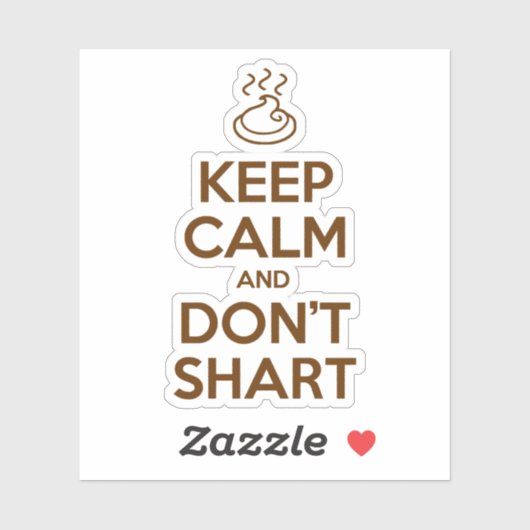 Behalt Calm und Don't Shart Aufkleber (Blatt)