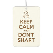 Behalt Calm und Don't Shart Autolufterfrischer (Vorderseite)