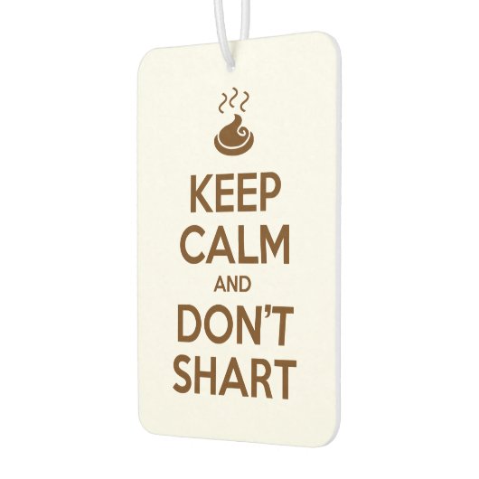 Behalt Calm und Don't Shart Autolufterfrischer (Links)