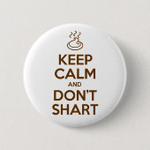 Behalt Calm und Don't Shart Button (Vorderseite)