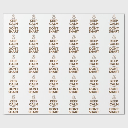 Behalt Calm und Don't Shart Geschenkpapier (Flach)