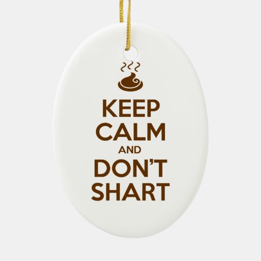 Behalt Calm und Don't Shart Keramik Ornament (Hinten)