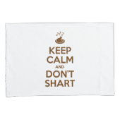 Behalt Calm und Don't Shart Kissenbezug (Vorderseite-Rechts)