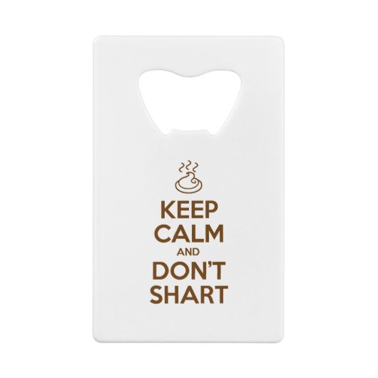 Behalt Calm und Don't Shart Kreditkarten Flaschenöffner (Rückseite)