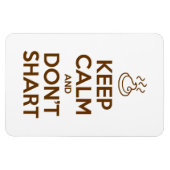 Behalt Calm und Don't Shart Magnet (Horizontal)
