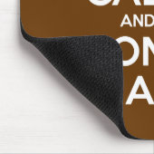 Behalt Calm und Don't Shart Mousepad (Ecke)