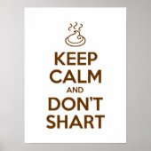 Behalt Calm und Don't Shart Poster (Vorne)