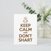 Behalt Calm und Don't Shart Postkarte (Stehend Vorderseite)