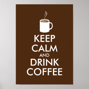 BEHALT CALM und DRINK COFFEE - Tasse Kaffee Poster