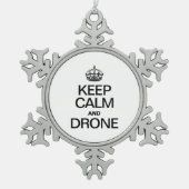 BEHALT CALM UND DRONE SCHNEEFLOCKEN Zinn-Ornament (Vorderseite)