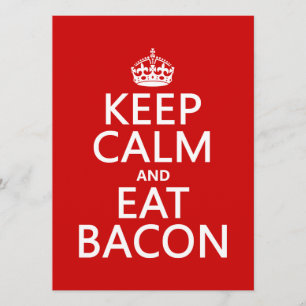 Behalt Calm und Eat Bacon Einladung