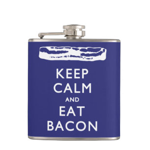 BEHALT CALM UND EAT BACON FLACHMANN