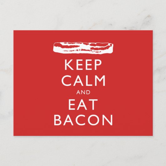 Behalt Calm und Eat Bacon Postkarte (Vorderseite)
