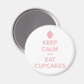 Behalt Calm und Eat Cupcakes Magnet (Vorderseite/Rückseite)
