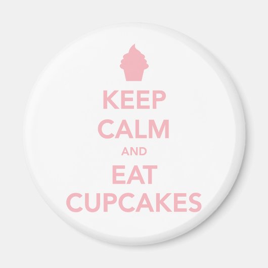 Behalt Calm und Eat Cupcakes Magnet (Vorne)