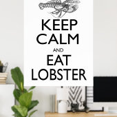 Behalt Calm und Eat Hummer Poster (Heimbüro)