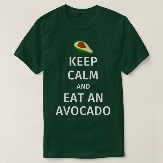 Behalt Calm und esse einen Avocado T-Shirt (Design vorne)