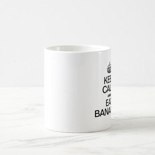 BEHALT CALM UND ESSEN BANANEN KAFFEETASSE (Mittel)