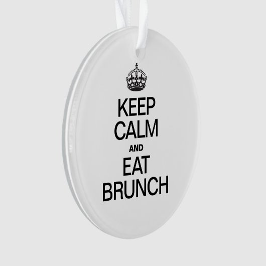 BEHALT CALM UND ESSEN BRUNCH ORNAMENT (Vorderseite)
