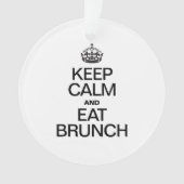 BEHALT CALM UND ESSEN BRUNCH ORNAMENT (Vorderseite)