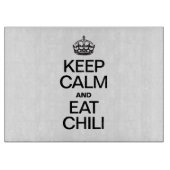 BEHALT CALM UND ESSEN CHILI SCHNEIDEBRETT (Vorderseite)