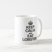 BEHALT CALM UND ESSEN LOBSTER KAFFEETASSE (VorderseiteRechts)