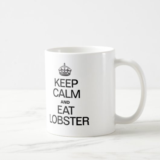 BEHALT CALM UND ESSEN LOBSTER KAFFEETASSE (Rechts)