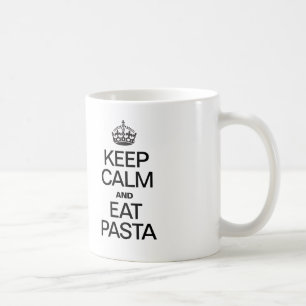 BEHALT CALM UND ESSEN PASTA KAFFEETASSE