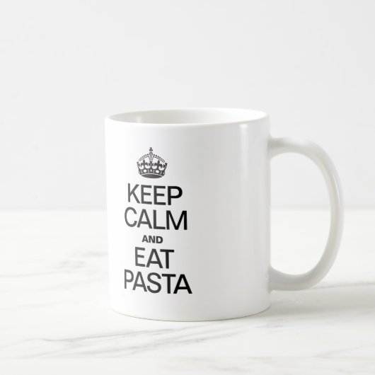 BEHALT CALM UND ESSEN PASTA KAFFEETASSE (Rechts)