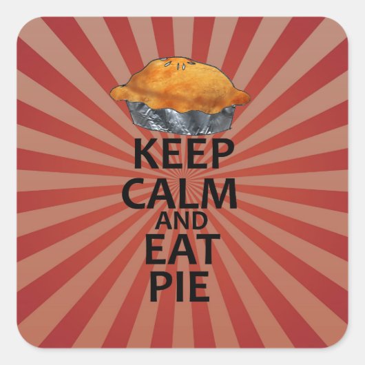 Behalt Calm und essen Pie Quadratischer Aufkleber (Vorderseite)