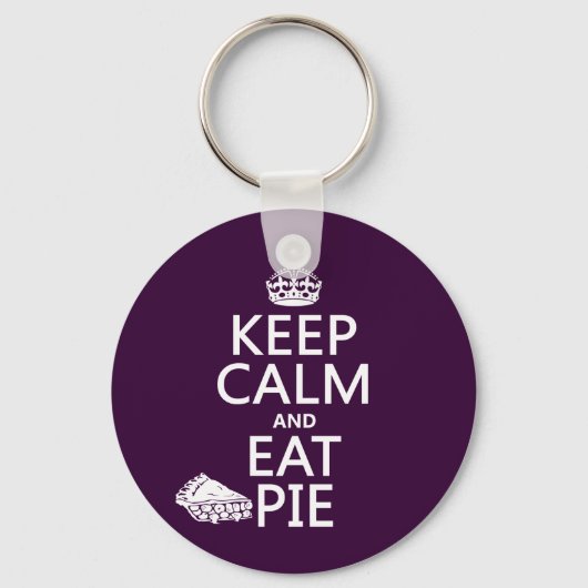 Behalt Calm und essen Pie Schlüsselanhänger (Vorderseite)