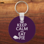 Behalt Calm und essen Pie Schlüsselanhänger (Vorderseite)
